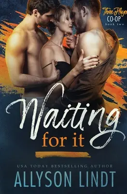 Așteptându-l - Waiting For It