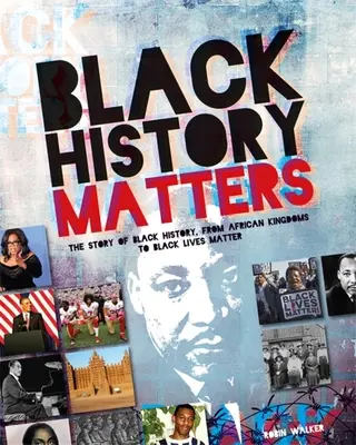 Istoria negrilor contează - Black History Matters