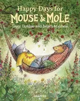 Zile fericite pentru șoarece și cârtiță - Happy Days for Mouse and Mole