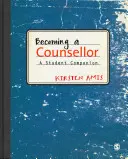 Devenirea unui consilier: A Student Companion - Becoming a Counsellor: A Student Companion