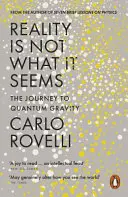 Realitatea nu este ceea ce pare - Călătoria către gravitația cuantică - Reality Is Not What It Seems - The Journey to Quantum Gravity