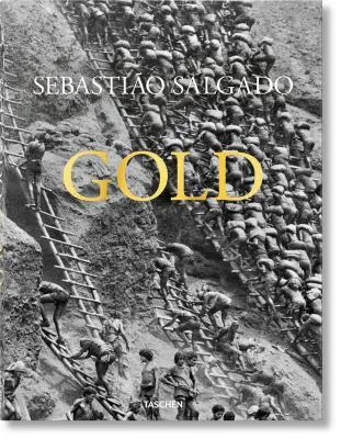 Sebastio Salgado. Aurul - Sebastio Salgado. Gold