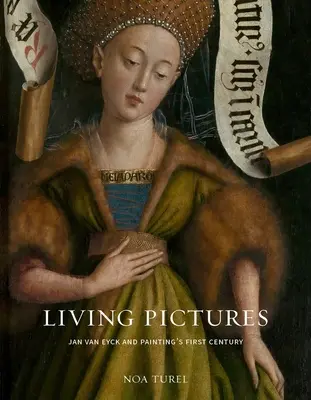 Imagini vii: Jan Van Eyck și primul secol al picturii - Living Pictures: Jan Van Eyck and Painting's First Century