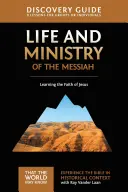 Ghidul de descoperire Viața și slujirea lui Mesia, 3: Învățarea credinței lui Isus - Life and Ministry of the Messiah Discovery Guide, 3: Learning the Faith of Jesus