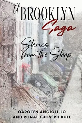 A Brooklyn Saga: Povestiri de pe trotuar - A Brooklyn Saga: Stories from the Stoop