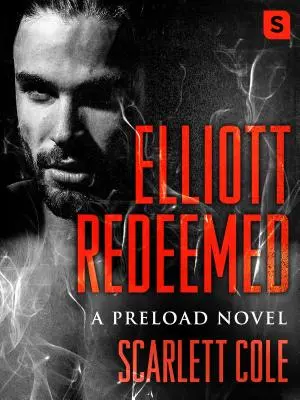 Elliott răscumpărat: Un roman Preload - Elliott Redeemed: A Preload Novel