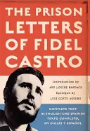 Scrisorile din închisoare ale lui Fidel Castro - The Prison Letters of Fidel Castro