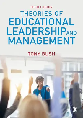 Teorii ale leadershipului și managementului educațional - Theories of Educational Leadership and Management