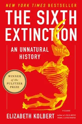 A șasea extincție: O istorie nenaturală - The Sixth Extinction: An Unnatural History