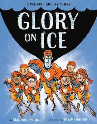 Glorie pe gheață: O poveste de hochei cu vampiri - Glory on Ice: A Vampire Hockey Story