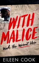 Cu răutate - With Malice