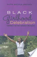 Celebrarea fetiței negre; Către o pedagogie feministă hip-hop - Black Girlhood Celebration; Toward a Hip-Hop Feminist Pedagogy