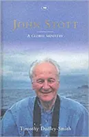John Stott: O slujire globală - John Stott: A Global Ministry