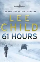 61 de ore - (Jack Reacher 14) - 61 Hours - (Jack Reacher 14)