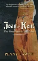Ioana de Kent: Prima prințesă de Wales - Joan of Kent: The First Princess of Wales