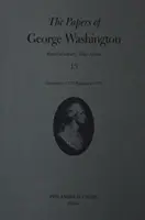 The Papers of George Washington, 13: decembrie 1777-februarie 1778 - The Papers of George Washington, 13: December 1777-February 1778