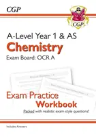 A-Level Chimie: OCR A Year 1 & AS Exam Practice Workbook - include răspunsuri - A-Level Chemistry: OCR A Year 1 & AS Exam Practice Workbook - includes Answers