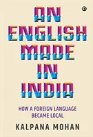 O engleză făcută în India - An English Made in India