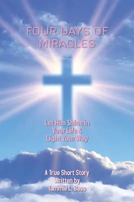 Patru zile de miracole - Four Days of Miracles
