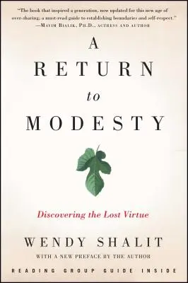 O întoarcere la modestie: Descoperirea virtuții pierdute - A Return to Modesty: Discovering the Lost Virtue