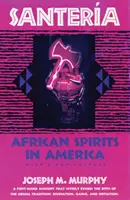 Santeria: Spirite africane în America - Santeria: African Spirits in America