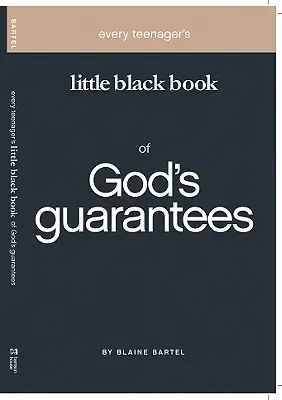 Mica carte neagră a fiecărui adolescent despre garanțiile lui Dumnezeu - Every Teenager's Little Black Book on God's Guarantees