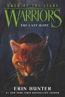 Războinici: Omen of the Stars #6: Ultima speranță - Warriors: Omen of the Stars #6: The Last Hope