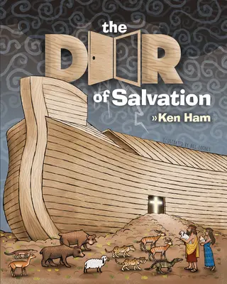 Ușa mântuirii: The Door of Salvation - The Door of Salvation