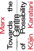 Marx: Către centrul posibilității (Lbe) - Marx: Towards the Centre of Possibility (Lbe)
