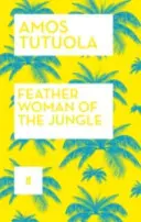 Femeia pană din junglă - Feather Woman of the Jungle