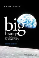 Marea istorie și viitorul omenirii - Big History and the Future of Humanity