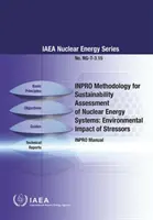 Metodologie Inpro pentru evaluarea sustenabilității sistemelor energetice nucleare: Impactul asupra mediului al factorilor de stres: IAEA Nuclear Energy Series No. Ng-T-3.15 - Inpro Methodology for Sustainability Assessment of Nuclear Energy Systems: Environmental Impact of Stressors: IAEA Nuclear Energy Series No. Ng-T-3.15