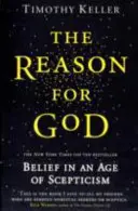Reason for God - Credința într-o epocă a scepticismului - Reason for God - Belief in an age of scepticism
