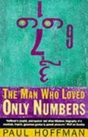 Omul care iubea doar numerele - Povestea lui Paul Erdoes și căutarea adevărului matematic - Man Who Loved Only Numbers - The Story of Paul Erdoes and the Search for Mathematical Truth