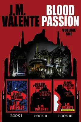 Pasiunea sângelui: Volumul unu - Blood Passion: Volume One