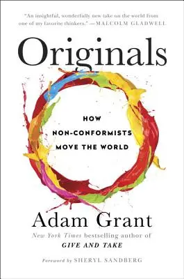 Originale: Cum nonconformiștii mișcă lumea - Originals: How Non-Conformists Move the World