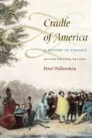 Leagănul Americii: O istorie a Virginiei - Cradle of America: A History of Virginia