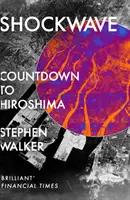 Shockwave - Numărătoare inversă până la Hiroshima - Shockwave - Countdown to Hiroshima