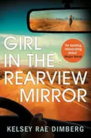 Fata din oglinda retrovizoare - Girl in the Rearview Mirror