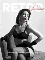Fotografia retro glamour a lui Mark Anthony Lacy - Retro Glamour Photography of Mark Anthony Lacy