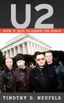 U2: Rock 'n' Roll pentru a schimba lumea - U2: Rock 'n' Roll to Change the World