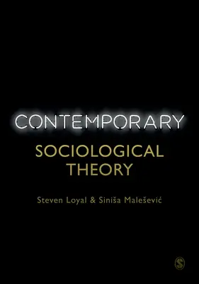Teoria sociologică contemporană - Contemporary Sociological Theory