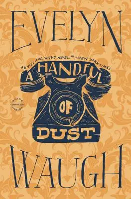 O mână de praf - A Handful of Dust