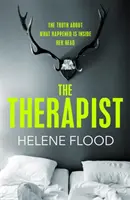 Therapist - Din mintea unui psiholog iese un thriller domestic înfiorător care îți intră pe sub piele. - Therapist - From the mind of a psychologist comes a chilling domestic thriller that gets under your skin.