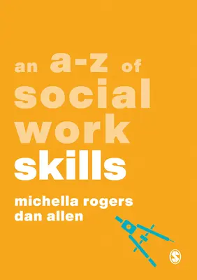 Un A-Z al competențelor în asistența socială - An A-Z of Social Work Skills