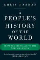 O istorie populară a lumii: De la epoca de piatră la noul mileniu - A People's History of the World: From the Stone Age to the New Millennium