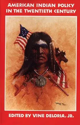 Politica indienilor americani în secolul al XX-lea: Tratate, acorduri și convenții, 1775-1979 - American Indian Policy in the Twentieth Century: Treaties, Agreements, and Conventions, 1775-1979
