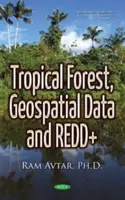 Pădurea tropicală, datele geospațiale și REDD+ - Tropical Forest, Geospatial Data & REDD+