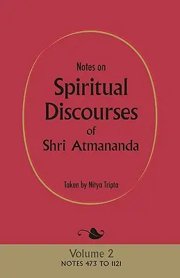 Note asupra discursurilor spirituale ale lui Shri Atmananda: Volumul 2 - Notes on Spiritual Discourses of Shri Atmananda: Volume 2