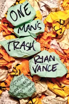 Gunoiul unui singur om - One Man's Trash